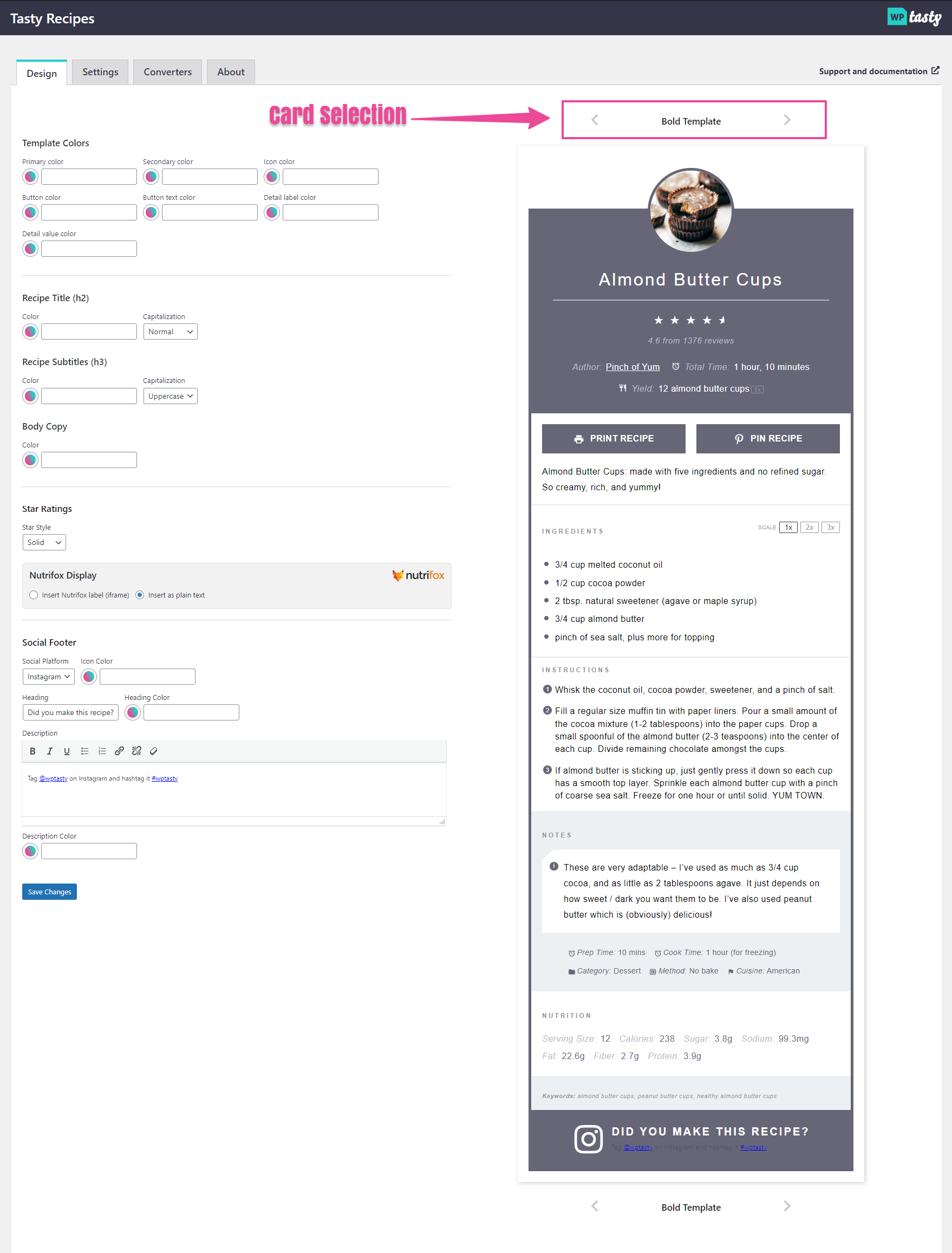 Inside the Tasty Recipes Design tab, you can select your card design on the right side above the preview for the card.